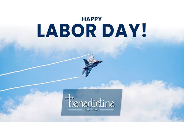 Benedictine High School wishes you a Happy Labor Day! Photo by Leo Yane, Class of 2022.